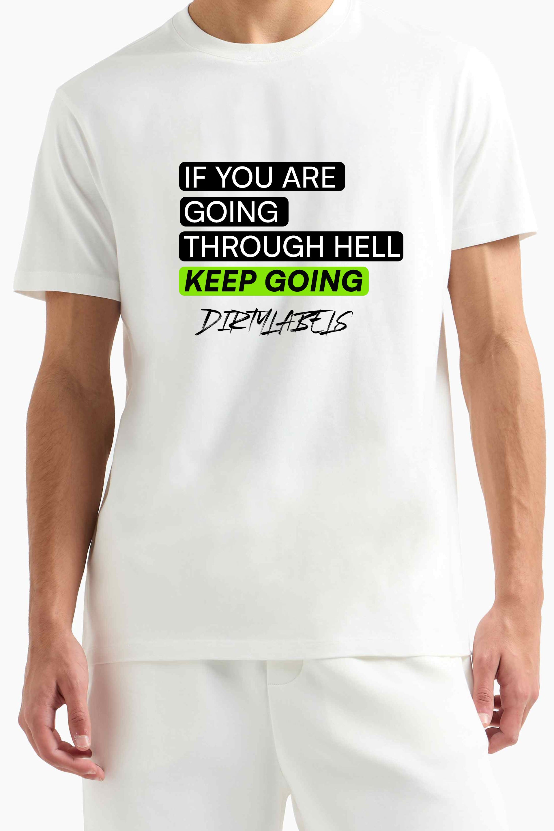 White motivational slogan t-shirt by DirtyLabels with bold black and green text for inspiration